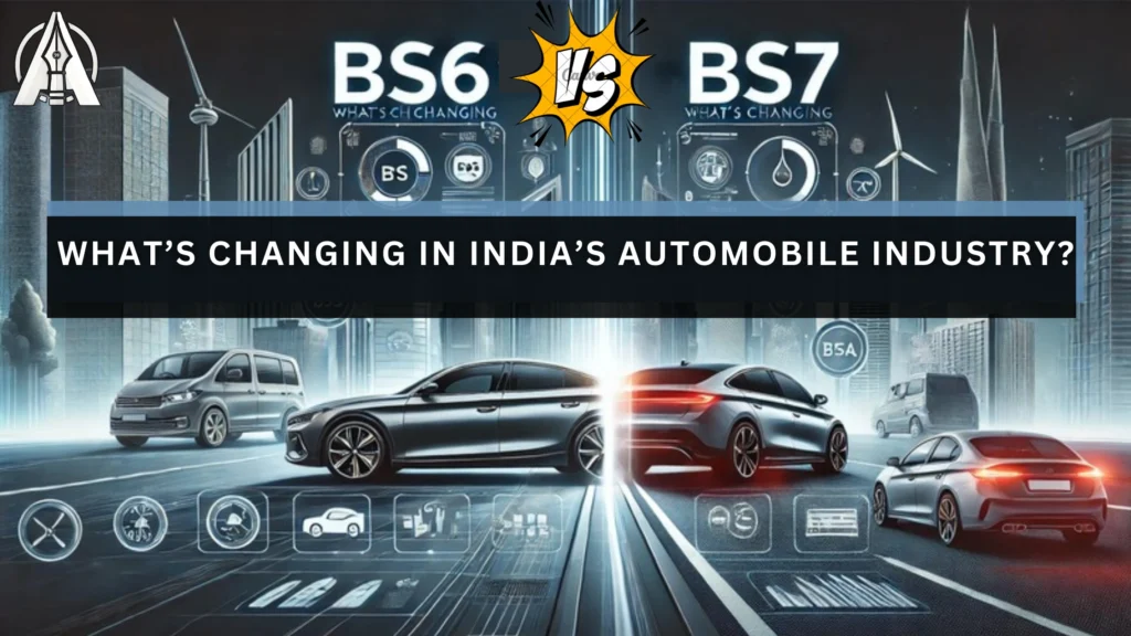 BS6 vs. BS7: What’s Changing in India’s Automobile Industry?