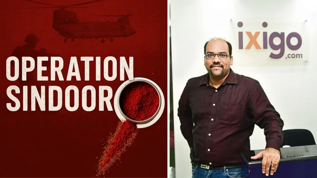 Operation Sindoor : Ixigo Suspends Travel to Turkey, China & Azerbaijan-Bold Move! 🌍